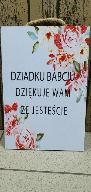 Tabliczka/obraz do zawieszenia 20x30 DZIADKU BABCIU DZIĘKUJĘ WAM ŻE JESTEŚCIE Tabliczka/obraz do zawieszenia 20x30 DZIADKU BABCIU DZIĘKUJĘ WAM ŻE JESTEŚCIE