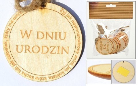 Zawieszka drewniana lub do przyklejenia z tekstem "W DNIU URODZIN" 10 szt. OZD-18 Zawieszka drewniana lub do przyklejenia z tekstem "W DNIU URODZIN" 10 szt. OZD-18